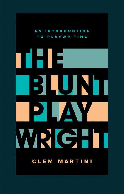 Libro Blunt Playwright Clem Martini