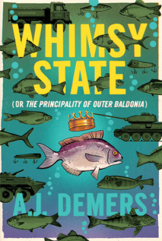 Knjiga Whimsy State: (or the Principality of Outer Baldonia) 