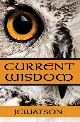 Knjiga Current Wisdom Jcwatson