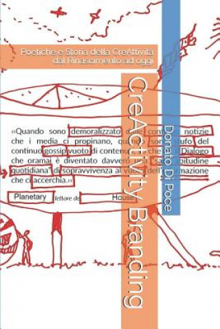 Carte CreActivity Branding: Poetiche e Storia della CreAttivit? dal Rinascimento ad oggi Stefano Donno