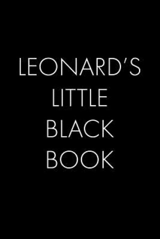 Kniha Leonard's Little Black Book: The Perfect Dating Companion for a Handsome Man Named Leonard. A secret place for names, phone numbers, and addresses. Wingman Publishing