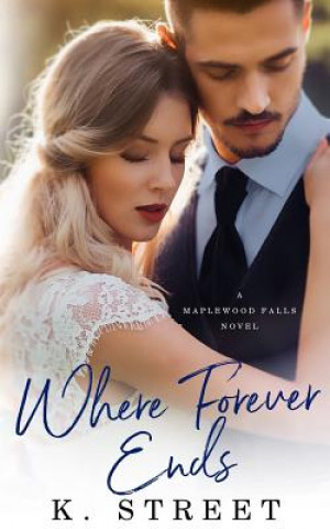 Kniha Where Forever Ends K Street