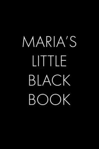 Kniha Maria's Little Black Book: The Perfect Dating Companion for a Handsome Man Named Maria. A secret place for names, phone numbers, and addresses. Wingman Publishing
