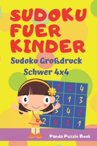 Knjiga Sudoku Fuer Kinder - Sudoku Großdruck Schwer 4x4: Logikspiele Kinder - rätselbuch für kinder Panda Puzzle Book