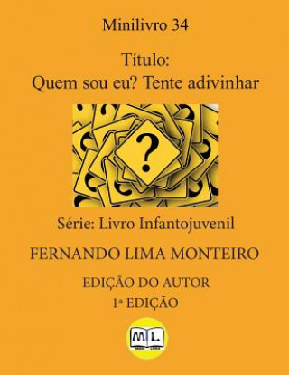 Knjiga Quem sou eu? Tente adivinhar Fernando Lima Monteiro