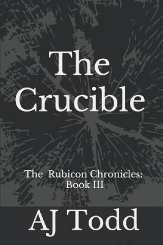 Knjiga The Crucible Aj Todd