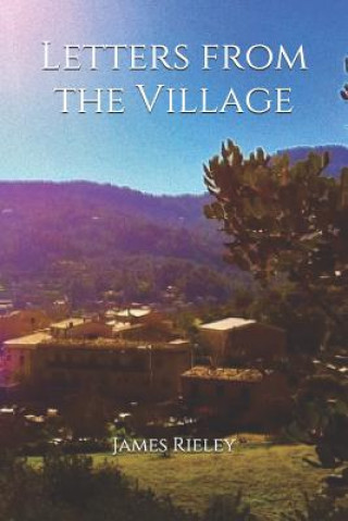 Книга Letters from the Village James B Rieley