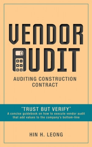 Книга Vendor Audit - Auditing Construction Contract Hin H. Leong
