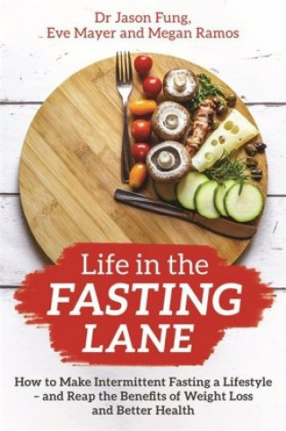 Książka Life in the Fasting Lane Jason Fung