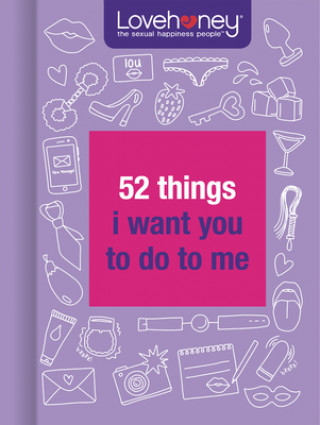 Kniha Lovehoney: 52 Things I Want You To Do To Me 