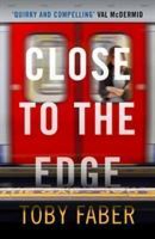 Книга Close to the Edge Toby Faber