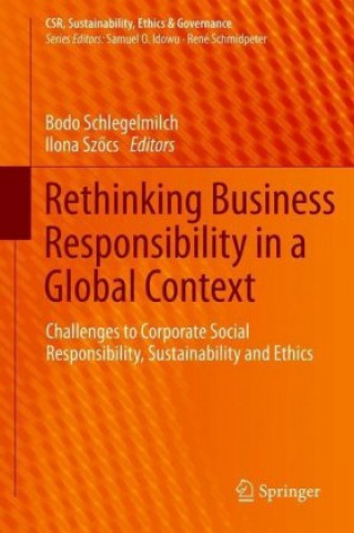 Kniha Rethinking Business Responsibility in a Global Context Bodo B. Schlegelmilch