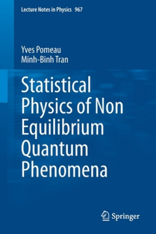 Kniha Statistical Physics of Non Equilibrium Quantum Phenomena Yves Pomeau