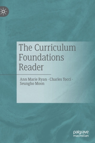 Knjiga Curriculum Foundations Reader Ann Marie Ryan