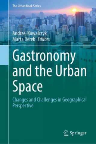 Livre Gastronomy and Urban Space Andrzej Kowalczyk