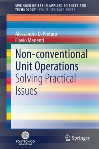 Knjiga Non-conventional Unit Operations Alessandro Di Pretoro