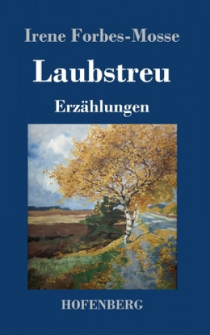 Knjiga Laubstreu Irene Forbes-Mosse