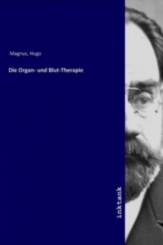 Carte Die Organ- und Blut-Therapie Hugo Magnus