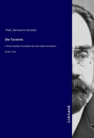 Książka Die Tyrannis Hermannn Gottlob Plaß