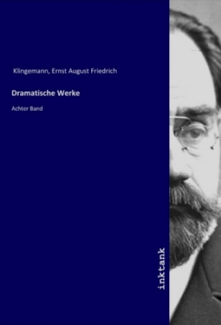Carte Dramatische Werke Ernst August Friedrich Klingemann