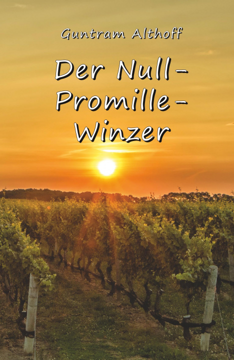 Kniha Der Null-Promille-Winzer 