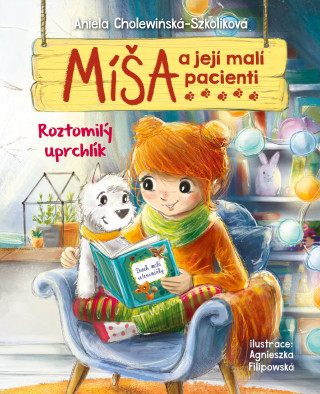 Carte Míša a její malí pacienti Roztomilý uprchlík Aniela Cholewińska-Szkoliková