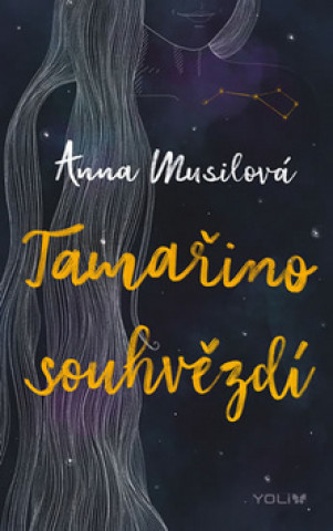 Kniha Tamařino souhvězdí Anna Musilová