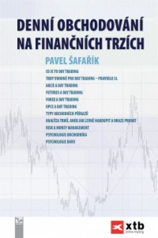 Kniha Denní obchodování na finančních trzích Pavel Šafařík