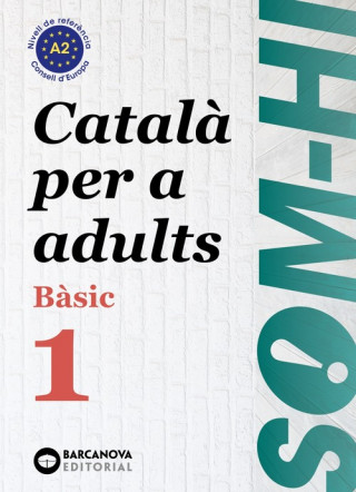 Kniha BASIC 1. CATALÀ PER ADULTS. SOM-HI! 2019 