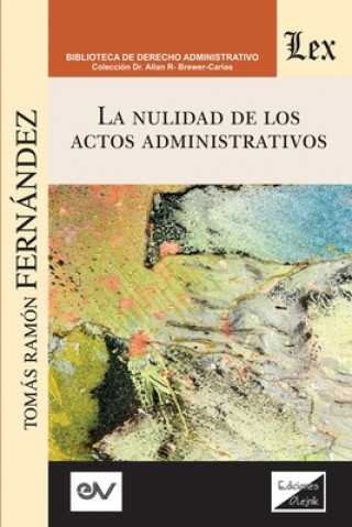 Libro Nulidad de Los Actos Administrativos Tomás Ramón Fernández