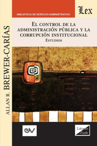 Kniha Control de la Administracion Publica Y La Corrupcion Institucional 