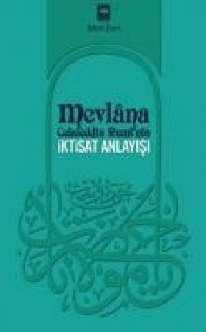 Buch Mevlana Celaleddin Ruminin Iktisat Anlayisi 