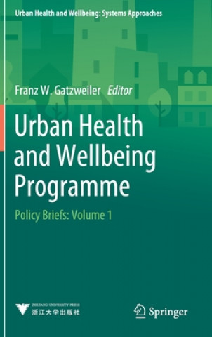 Kniha Urban Health and Wellbeing Programme Franz W. Gatzweiler