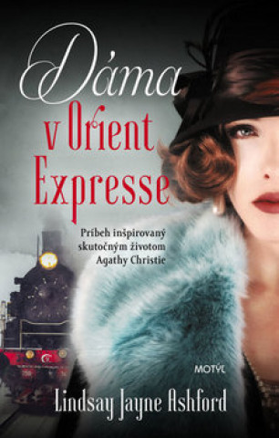 Kniha Dáma v Orient Expresse Lindsay Jane Ashfordová