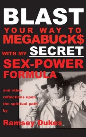 Carte BLAST Your Way To Megabuck$ with my SECRET Sex-Power Formula 
