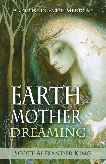 Książka Earth Mother Dreaming Scott Alexander King