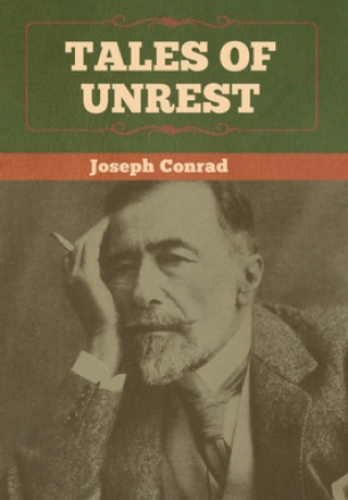 Knjiga Tales of Unrest Joseph Conrad