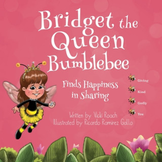 Boek Bridget the Queen Bumblebee Vicki Roach