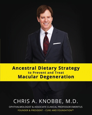 Livre Ancestral Dietary Strategy to Prevent and Treat Macular Degeneration 