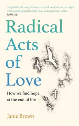 Könyv Radical Acts of Love 