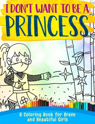 Kniha I Don't Want To Be A Princess ! 