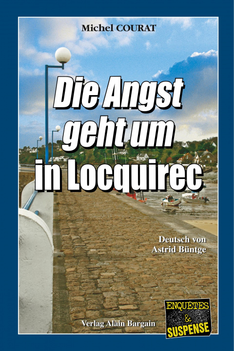 Kniha Die Angst geht um in Locquirec Astrid Buntge
