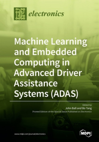 Carte Machine Learning and Embedded Computing in Advanced Driver Assistance Systems (ADAS) 