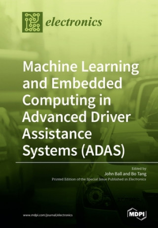 Kniha Machine Learning and Embedded Computing in Advanced Driver Assistance Systems (ADAS) 