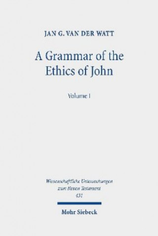 Könyv Grammar of the Ethics of John 