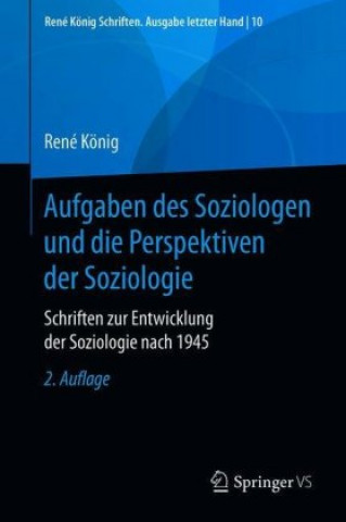 Carte Aufgaben des Soziologen und die Perspektiven der Soziologie René König