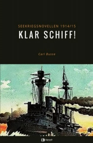 Book Klar Schiff! Carl Busse