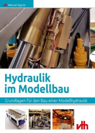 Carte Hydraulik im Modellbau Marcel Sigrist