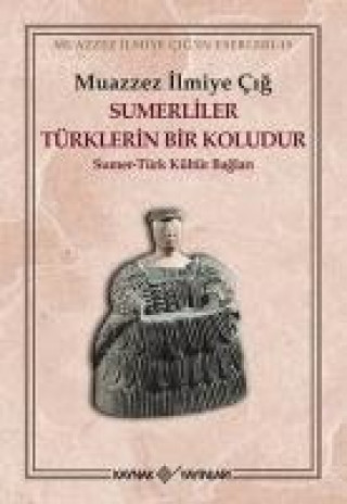 Livre Sumerliler Türklerin Bir Koludur 