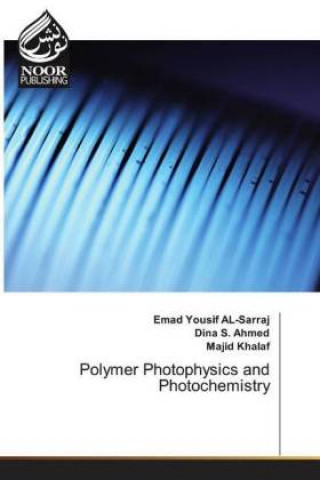 Kniha Polymer Photophysics and Photochemistry Emad Yousif AL-Sarraj